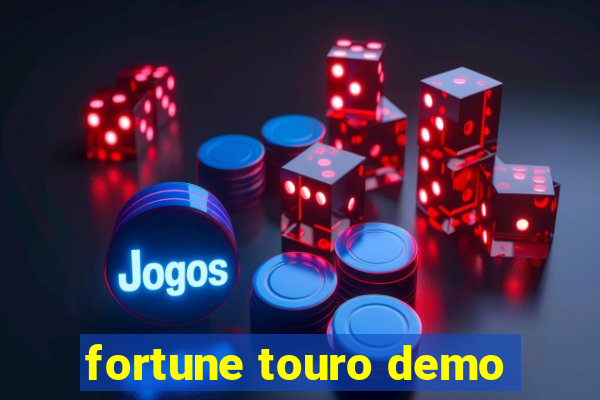 fortune touro demo